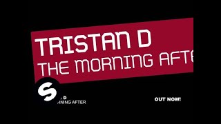 Tristan D - The Morning After (Original Mix)