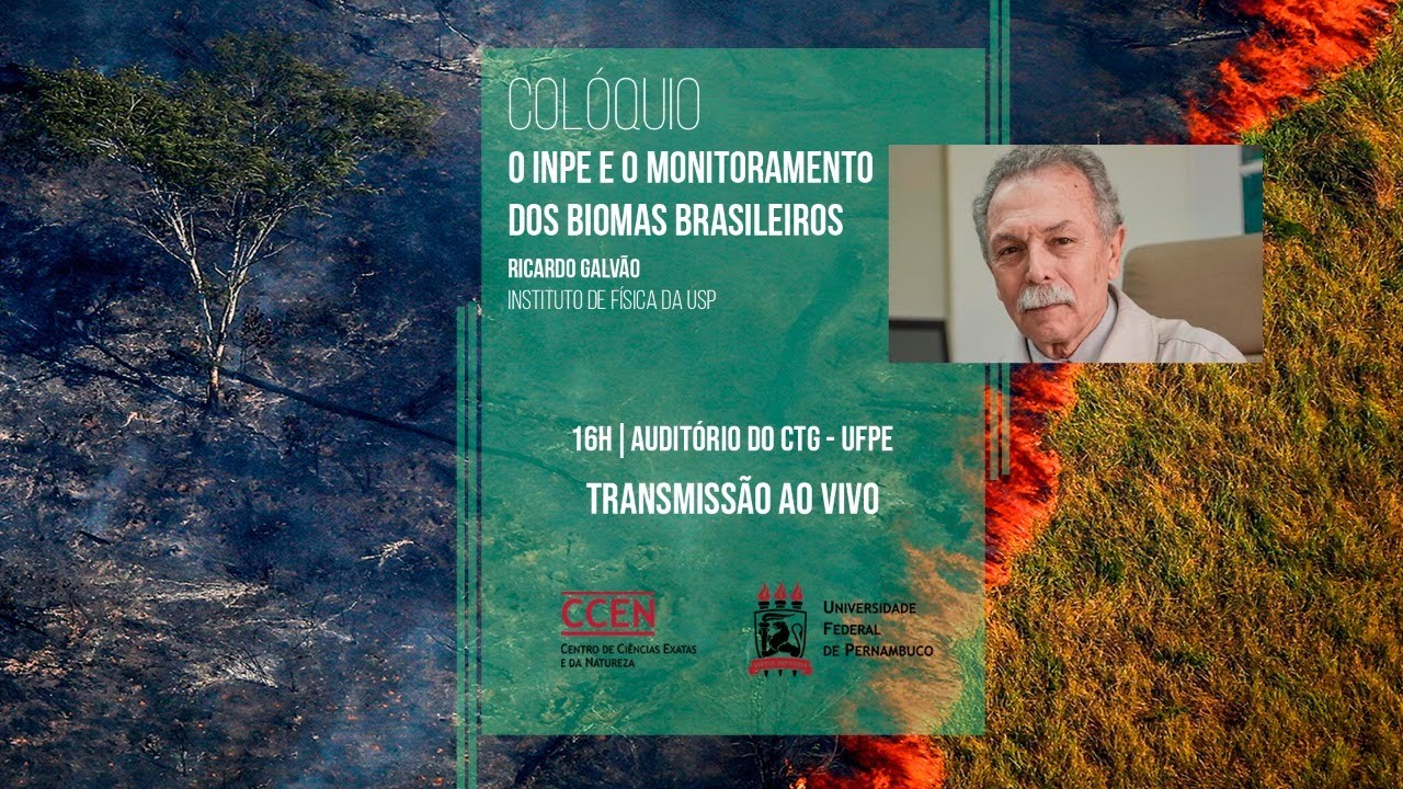 Colóquio: O INPE e o Monitoramento dos Biomas Brasileiros