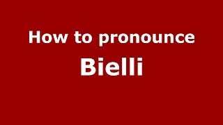 How to pronounce Bielli