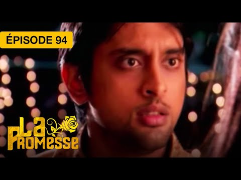 La Promesse (Khushi et Arnav) - EP 94 - série doublée en français