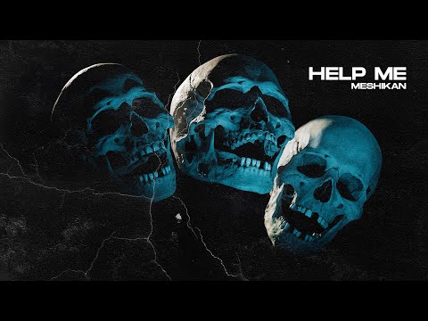 MESHIKAN - Help Me [HN Release]