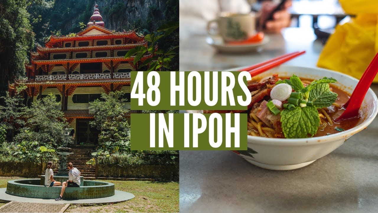 Visit Ipoh, Perak, Malaysia - POST-LOCKDOWN TRAVEL!