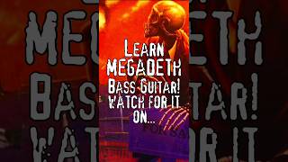 Learn MEGADETH BASS GUITAR. ..COMING, ASAP! #megadeth #bassguitar #heavymetal