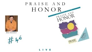 Dan Gardner- Praise And Honor (Full) (1987)