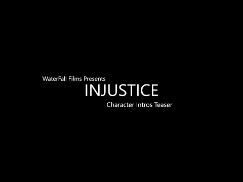 INJUSTICE (Character Intros Teaser)-Upcoming Fan Made Animation
