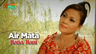 Download lagu Rana Rani - Air Mata mp3 Download lagu Rana Rani - Air Mata mp3