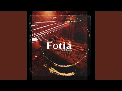 Fotiá (Arsi Remix)