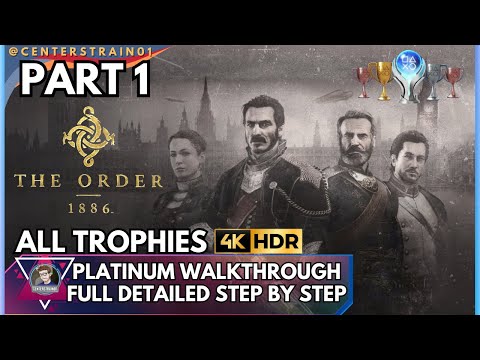 The Order: 1886 | Platinum / 100% Guide & Walkthrough | All Trophies & Collectibles | Part 1