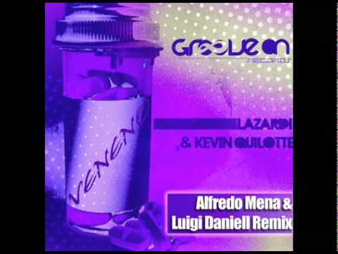 Lazardi & Kevin Quilotte - Veneno (Alfredo Mena & Luigi Daniell Remix)