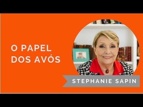 Stephanie Sapin - O papel dos avós