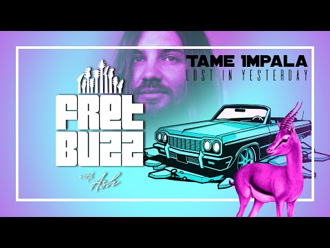 Fretbuzz w/ASH EP. 9 | Tame Impala - Lost in Yesterday (Cover)