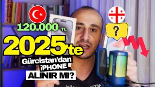 2025'te Gürcistan'dan iPhone Almak Hâlâ Mantıklı mı? FİYATLARI KARŞILAŞTIRDIM!