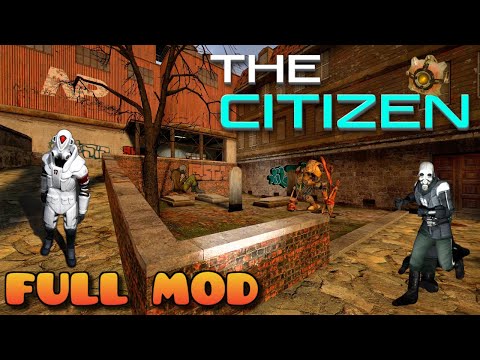 HALF LIFE 2 THE CITIZEN (MMOD) | Full Mod Walkthrough | No Commentary