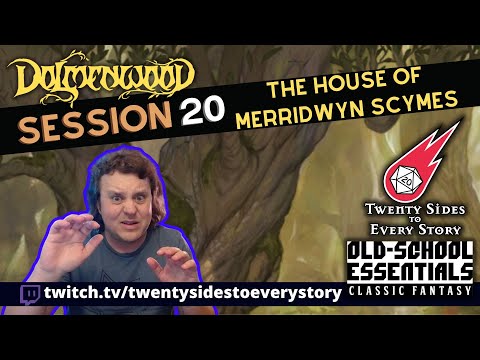 Dolmenwood: Session 20 | The House of Merridwyn Scymes (Old-School Essentials)