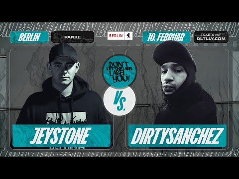 Jeystone vs DirtySanchez ⎪ On Beat Rap Battle @ Berlin ⎪ DLTLLY