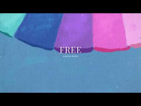 Aaron Espe - Free [Lyric Video]