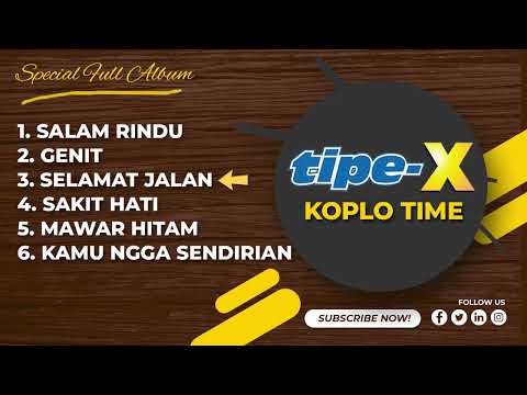 Full Album tipe X Koplo Time