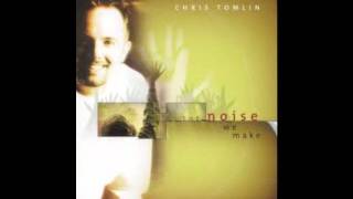 Chris tomlin - Need you now