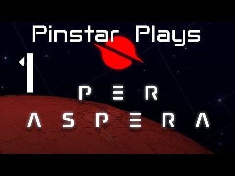 Pinstar Plays Per Aspera (Press Build Preview) #1 - I Think Therefore AI