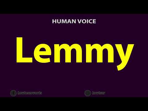 How to Pronounce Lemmy