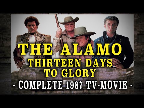 "The Alamo: 13 Days To Glory" (1987) - Complete TV Movie
