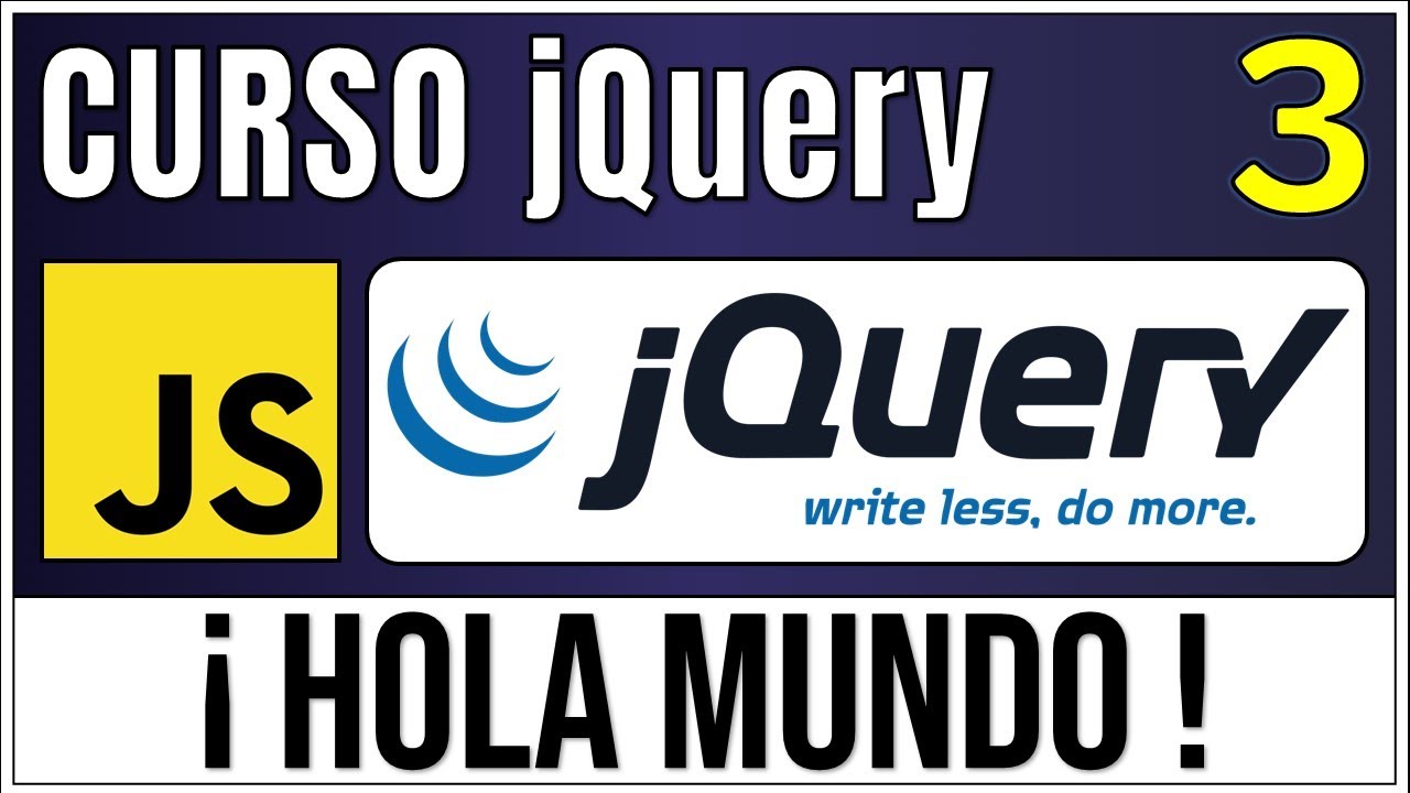 ¡Hola Mundo! con jQuery: Uso de Primer Selector | Curso jQuery # 3