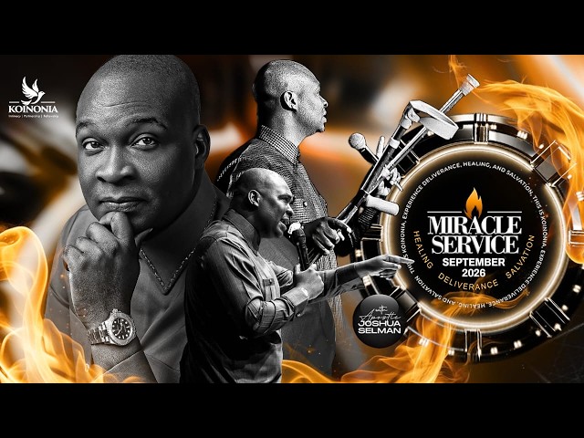 SEPTEMBER 2026 MIRACLE SERVICE WITH APOSTLE JOSHUA SELMAN ||27||09||26||