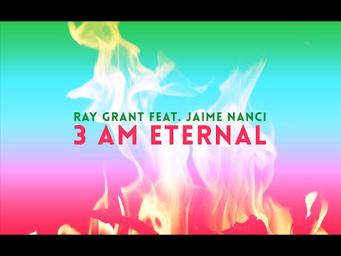 Ray Grant feat. Jaime Nanci – 3 AM Eternal