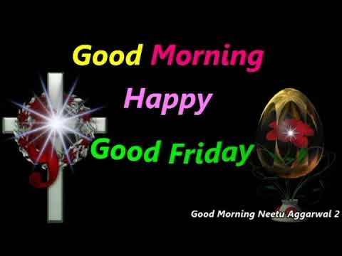  Good friday morning for whatsapp