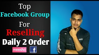 Top Facebook Group For Reselling Or Online Business | Daily Order From Facebook Group | @Meesho