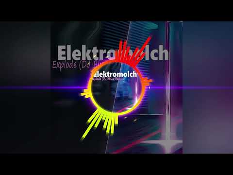 Elektromolch - Explode (DJ Blisco Remix)