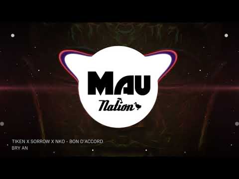 TIKEN X SORROW X NIKO - BON D'ACCPRD - Bry An