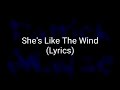 Patrick Swayze - She's Like The Wind ft. Wendy Fraser (Lyrics)