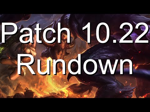 Patch 10.22 Rundown | League of Legends