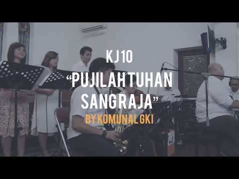 KJ 10 Pujilah Tuhan Sang Raja - KOMUNAL GKI