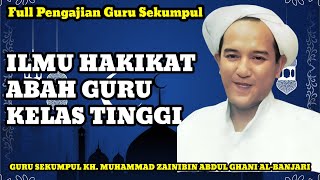 Download lagu Full pengajian Abah guru Sekumpul Ilmu hakikat yg hebat #abahgurusekumpul #nasehat #ceramah mp3
