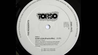 The Residents - Kaw-Liga (Prairie Mix) (A)