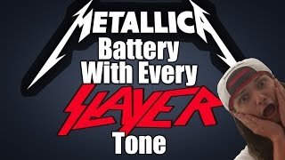 Battery - With Every Slayer Tone *