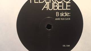 Federico Aubele - Ante Tus Ojos [Eighteenth Street Lounge Music]