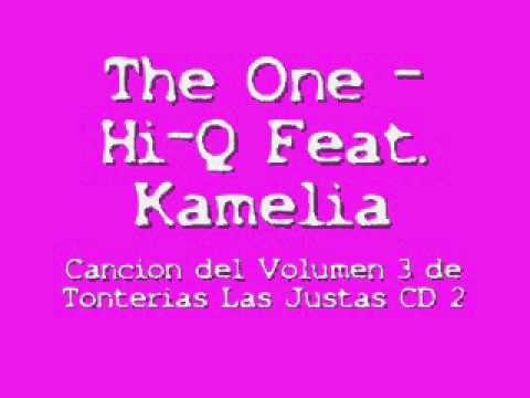 The One -  Hi-Q Feat. Kamelia, Tonterias Las Justas, Tonterias Las Justas 2011