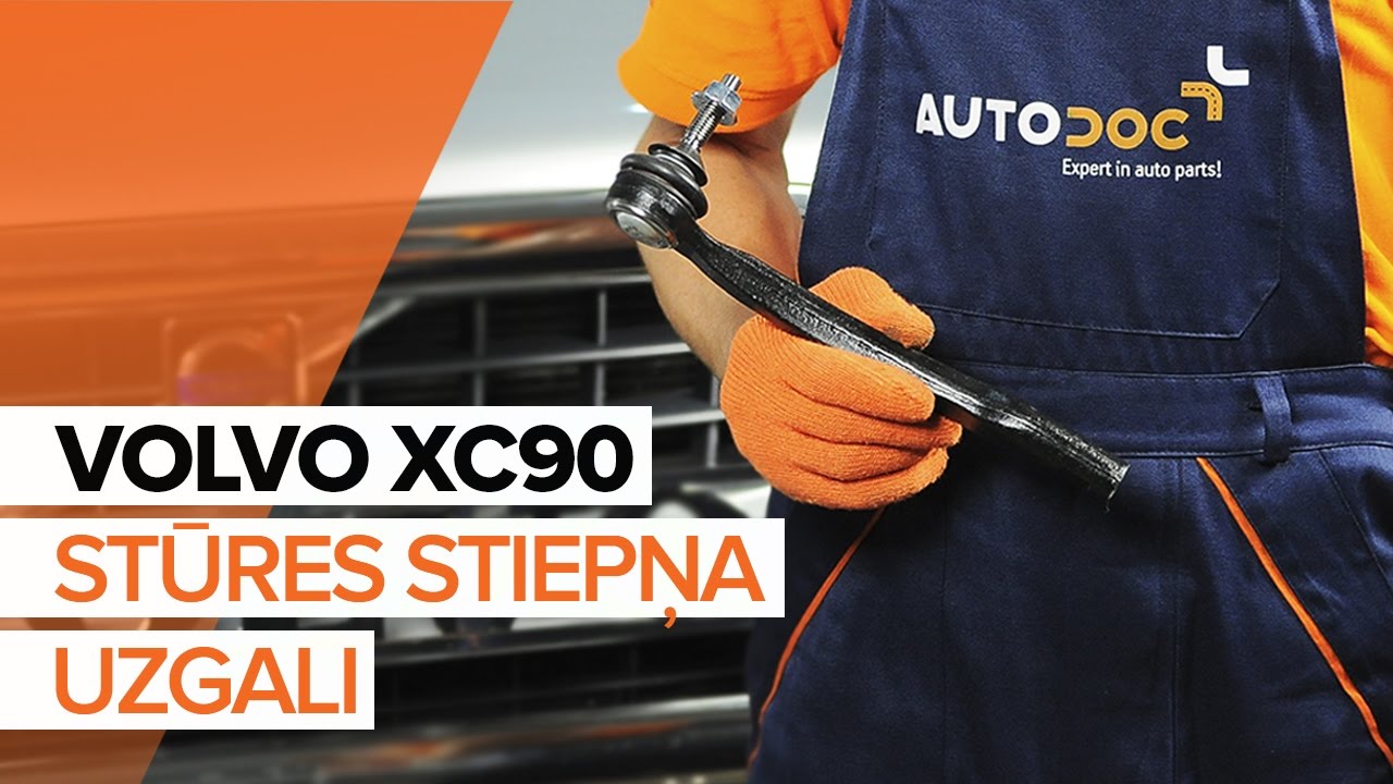 Kā nomainīt: stūres pirksta Volvo XC90 1 - nomaiņas ceļvedis