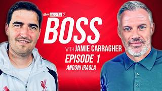 EXCLUSIVE! Jamie Carragher meets Andoni Iraola | Boss | Episode 1