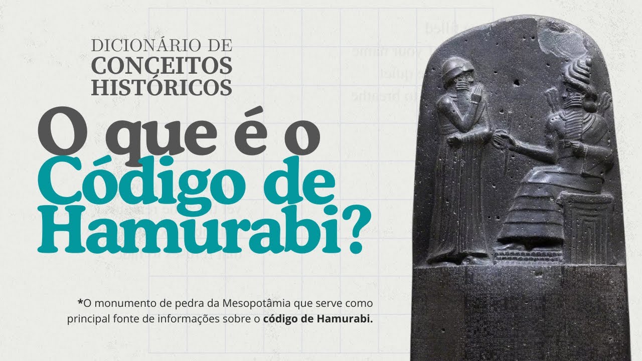 Do que se trata o famoso CÓDIGO DE HAMURABI?