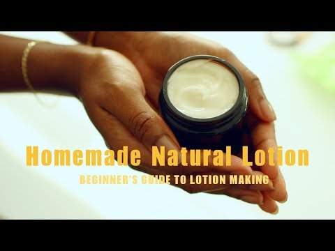 LOTION RECIPE WITH NATURAL INGREDIENTS | Beginner's Guide To Homemade Lotion