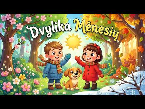 Dvylika mėnesių | Lietuviškos dainelės vaikams