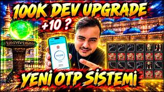 YENİ OTP SİSTEMİ ANYOTP+ ! 100K DEV UPGRADE ! DEV ÇEKİLİŞ ! PoineMaia Knight Onl