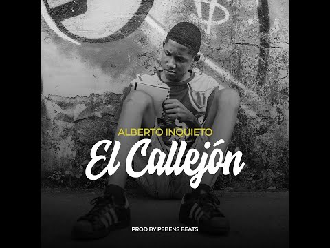 A.INQUIETO Y PEBENS BEATS - EL CALLEJÓN (VIDEOCLIP)