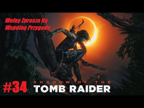 Shadow of the Tomb Raider #34- KONIEC