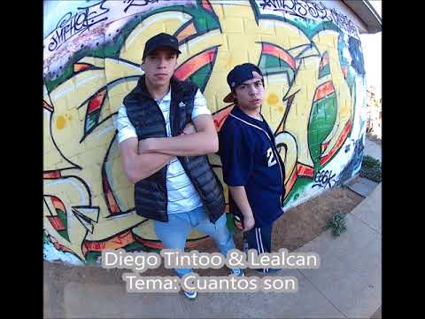 Diego Tintoo & Lealcan // Tema: cuantos son // 2018
