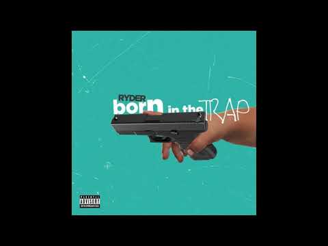 Ryder - Born in the trap (prod. Onabeat$)
